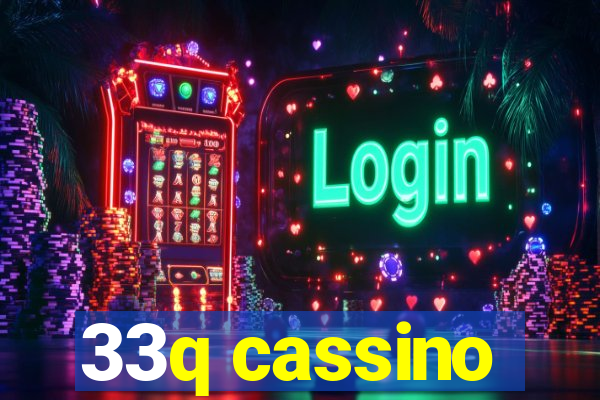 33q cassino